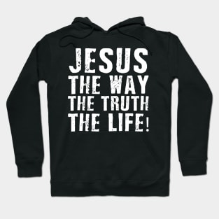 Jesus Way Truth Life John Christian Religious Hoodie